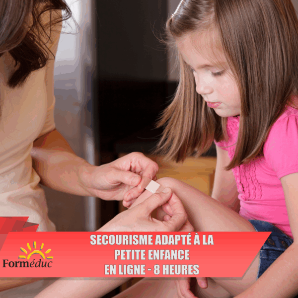 Secourisme adapté à la petite enfance, en ligne, 8 heures