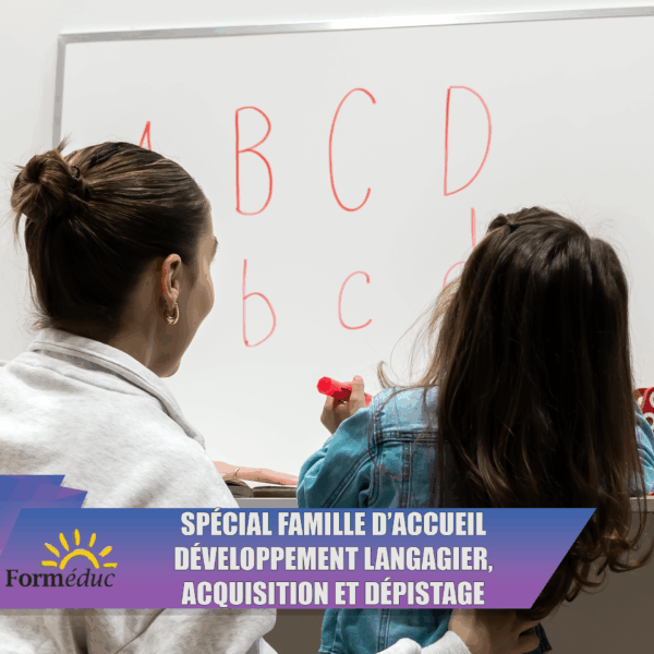 Spécial Famille d'accueil : Développement langagier, acquisition et dépistage