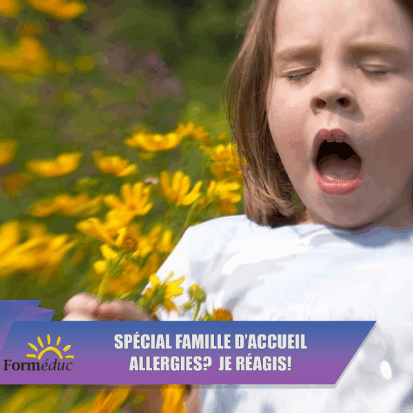 Spécial Famille d'accueil : Allergies ?  Je réagis !